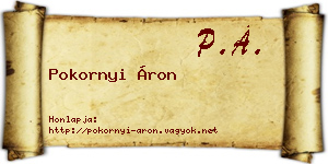 Pokornyi Áron névjegykártya